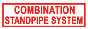 ’COMBINATION STANDPIPE SYSTEM’ 6’’x2’’ Aluminum Sign MADE IN USA - Fire Sprinkler 2’’x 6’’ Signs