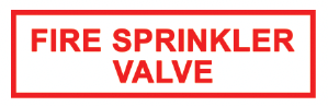 ’FIRE SPRINKLER VALVE’ 6’’x2’’ Aluminum Sign MADE IN USA - Fire Sprinkler 2’’x 6’’ Signs