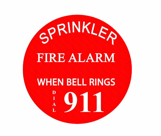 ’Sprinkler Fire Alarm When Bell Rings Dial 911’’ 6’’ Round Fire Alarm Bell Sign - MADE IN USA